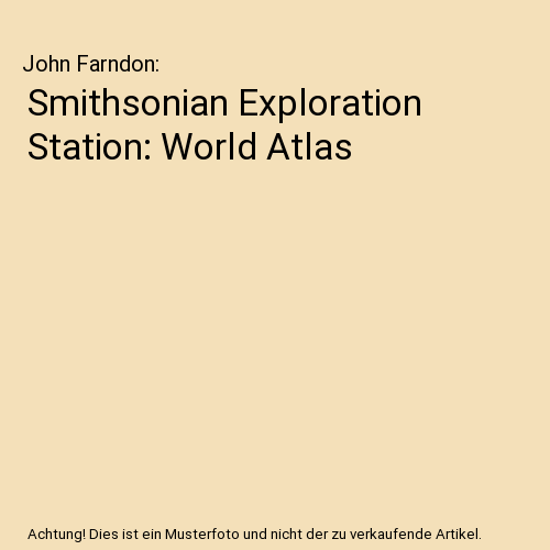 Smithsonian Exploration Station: World Atlas