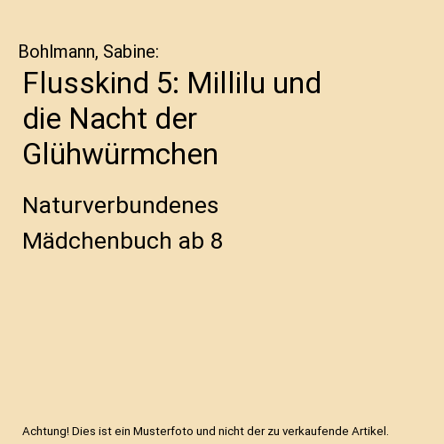 Flusskind 5: Millilu und die Nacht der Glühwürmchen