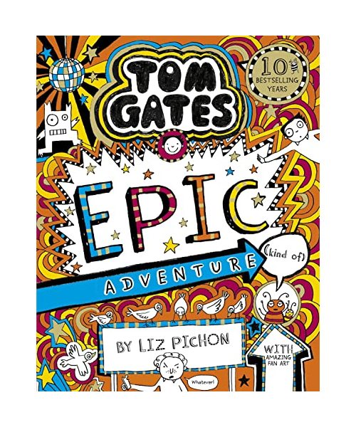 Tom Gates 13: Epic Adventure (kind of)