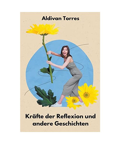 Kräfte der Reflexion und andere Geschichten