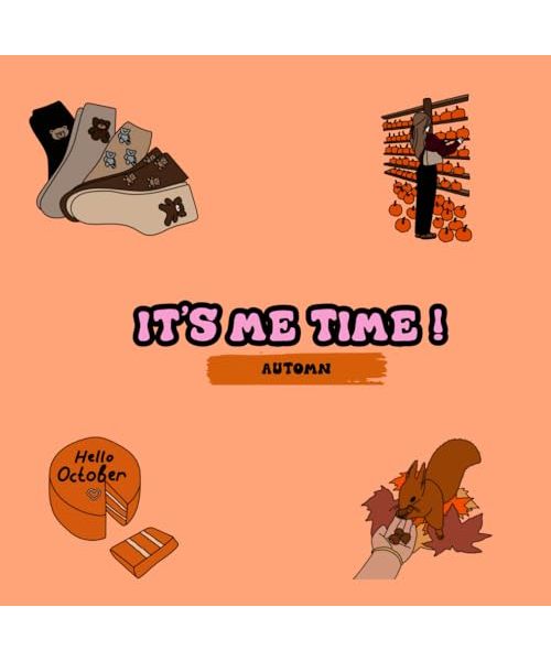 It's Me Time : Automn Edition ! Coloring Books For Adults And Girls , Relaxing and Stress Relief Designs for Automn and Halloween 