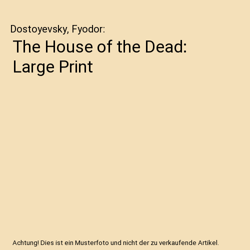 The House of the Dead: Large Print