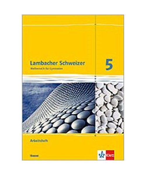Lambacher Schweizer. 5. Schuljahr. Arbeitsheft plus Lösungsheft. Neubearbeitung. Hessen