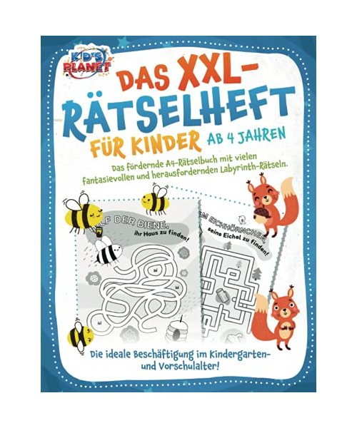 Das XXL-Rätselheft für Kinder ab 4 Jahren: Das fördernde A4-Rätselbuch mit fantasievollen und herausfordernden Labyrinth-Rätseln. Die ideale Beschäftigung im Kindergarten- und Vorschulalter!