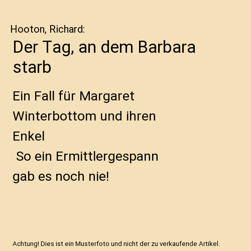 Der Tag, an dem Barbara starb