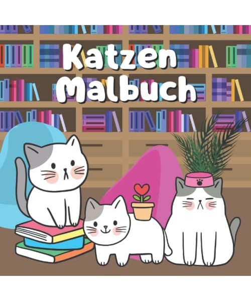 Katzen Malbuch: Katzen Malbuch für Kinder von 4-8 Jahren mit 50 süßen Kätzchen zum Ausmalen