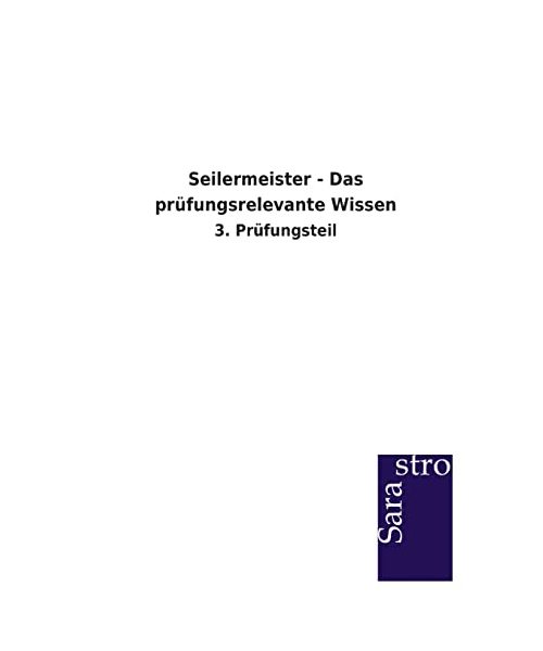 Seilermeister - Das prüfungsrelevante Wissen