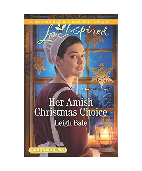 Her Amish Christmas Choice: Colorado Amish Courtships (Colorado Amish Courtships, 3, Band 3)