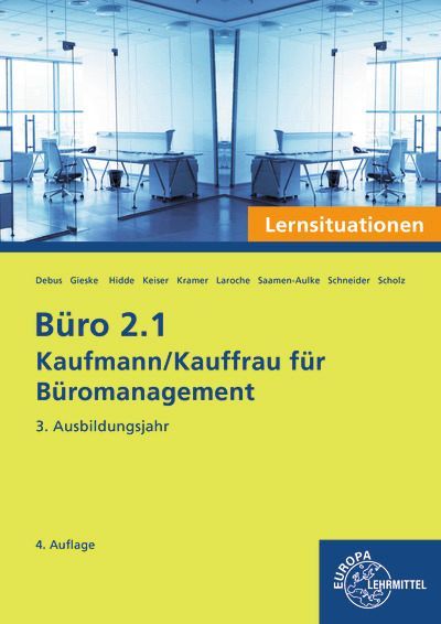 Büro 2.1 - Kaufmann/Kauffrau für Büromanagement, Lernsituationen, 3. Ausbildungsjahr