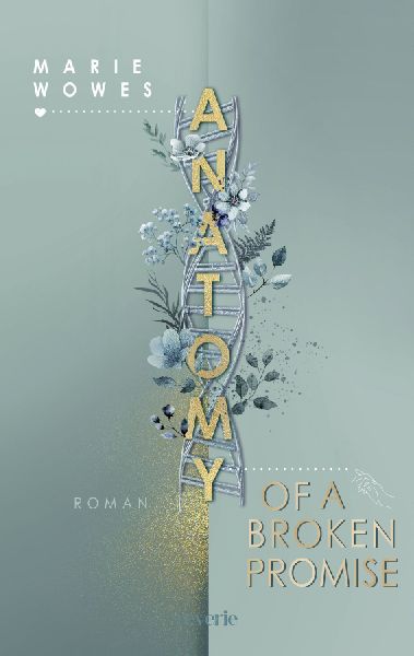 Marie Wowes Anatomy of a Broken Promise