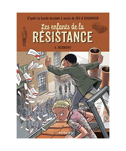 Les enfants de la résistance - Désobéir