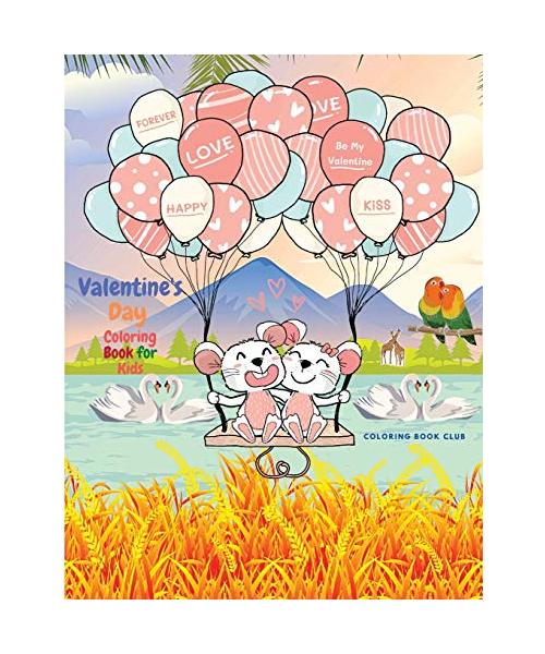 Valentine's Day Coloring Book for Kids - A Very Cute Coloring Book for Little Kids with In Love Beautiful Animals Such as Lovely Bear, Penguin, Dog, C