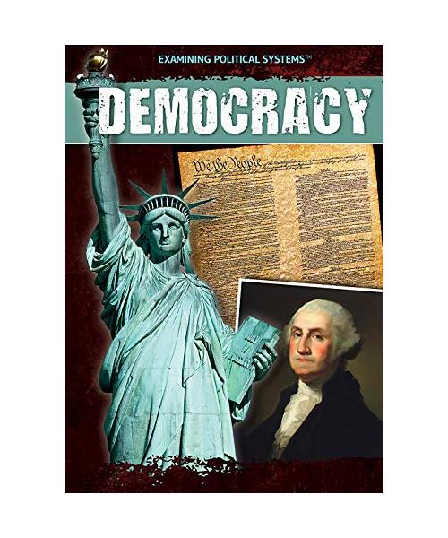 Democracy (Examining Political Systems)