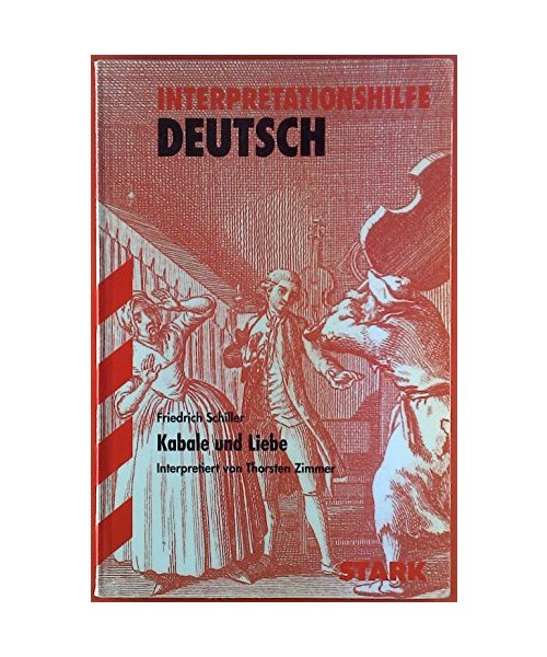 Kabale und Liebe. Interpretationshilfe Deutsch