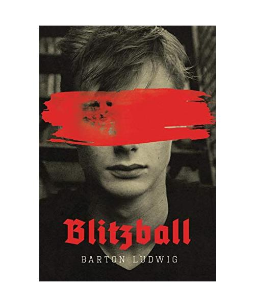 Blitzball: A Teen Clone of Hitler Rebels Against Nazis in Young Adult Novel