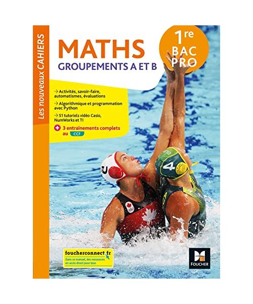 Les Nouveaux cahiers - MATHÉMATIQUES - 1re Bac Pro A et B - Éd. 2022 - Livre élève