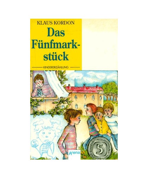 Das Fünfmarkstück.: Kindererzählung. (Ab 9 J.).