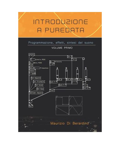 Introduzione a PureData: Programmazione, effetti, sintesi del suono