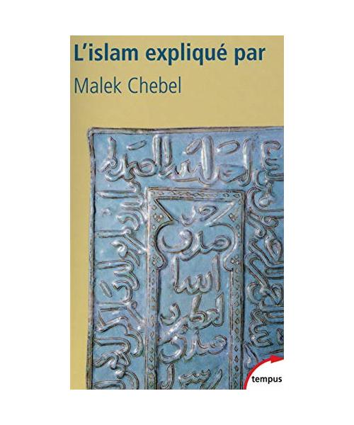 L'Islam Explique Par Malek Chebel
