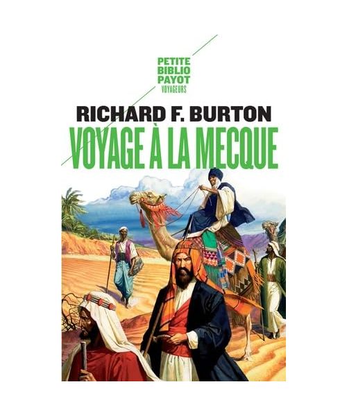 Voyage à la Mecque: Relation personnelle d'un pèlerinage à Médine et à La Mecque en 1853