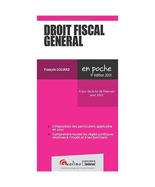Droit fiscal général: À jour de la loi de finances pour 2021 (2021)