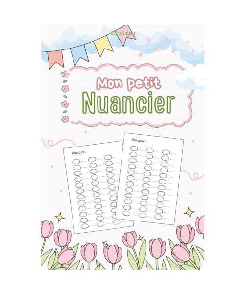 Mon petit nuancier: Carnet nuancier vide à personnaliser pour feutres, idéal pour le coloriage, le bullet journal, le lettering et l'organisation de ... visage pour tons de peau – Format compact