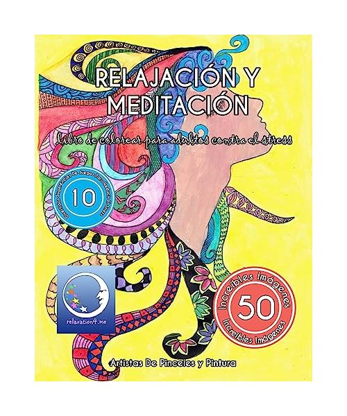 Libro de Colorear para Adultos Contra el Stress: Relajación y Meditación