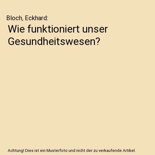 Wie funktioniert unser Gesundheitswesen?