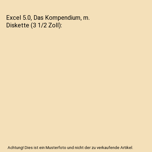 Excel 5.0, Das Kompendium, m. Diskette (3 1/2 Zoll)