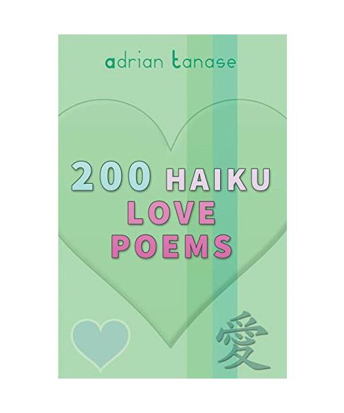 200 Haiku Love Poems