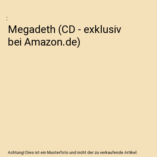 Megadeth (CD - exklusiv bei Amazon.de)