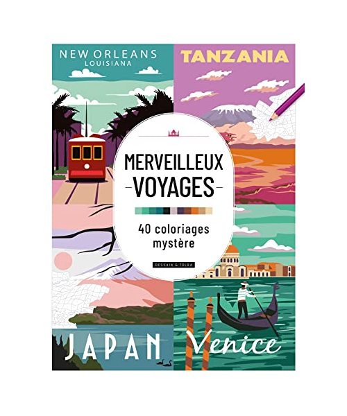 Merveilleux voyages - 40 coloriages mystère