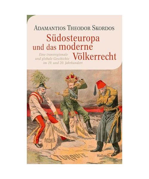 Südosteuropa und das moderne Völkerrecht
