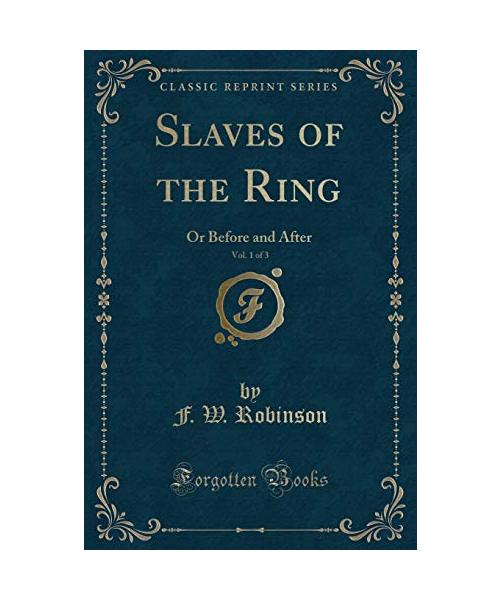 Slaves of the Ring, Vol. 1 of 3