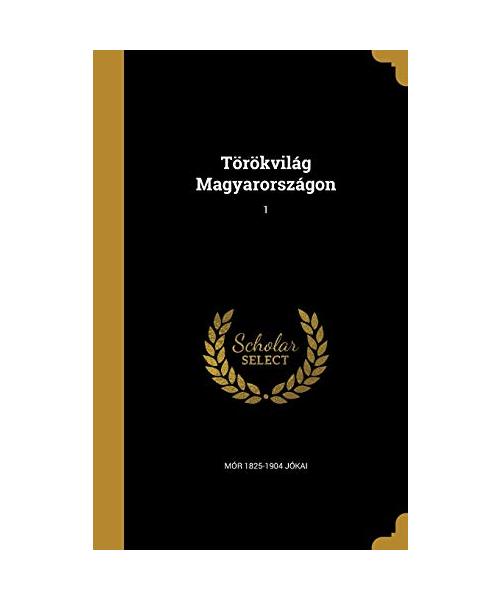 Törökvilág Magyarországon; 1