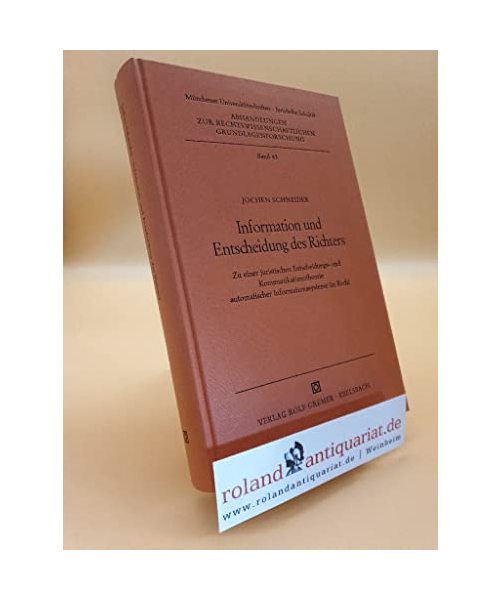 Information und Entscheidung des Richters.