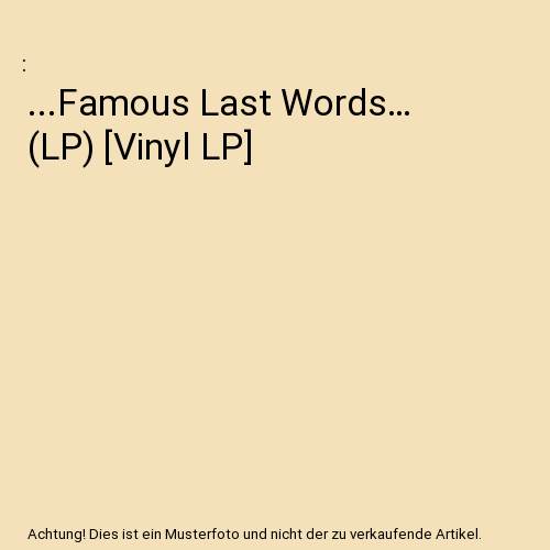 ...Famous Last Words… (LP) [Vinyl LP]