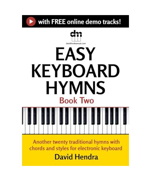 Easy Keyboard Hymns - Book Two: Another twenty traditional hymns with chords and styles for electronic keyboard (Easy Keyboard series)