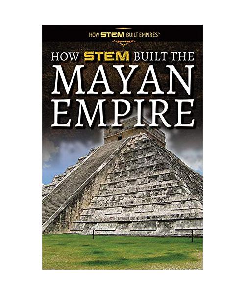 How Stem Built the Mayan Empire