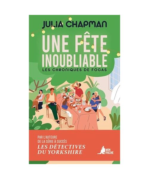 Une fête inoubliable - Les Chroniques de Fogas