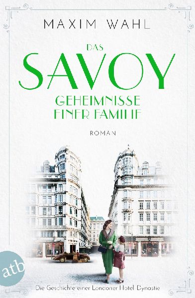 Das Savoy - Geheimnisse einer Familie
