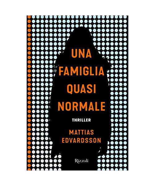 Edvardsson Mattias - Una Famiglia Quasi Normale