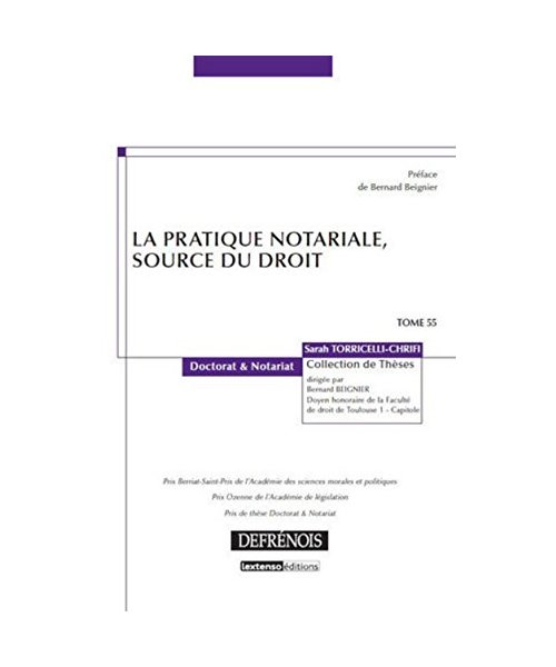 La pratique notariale, source du droit