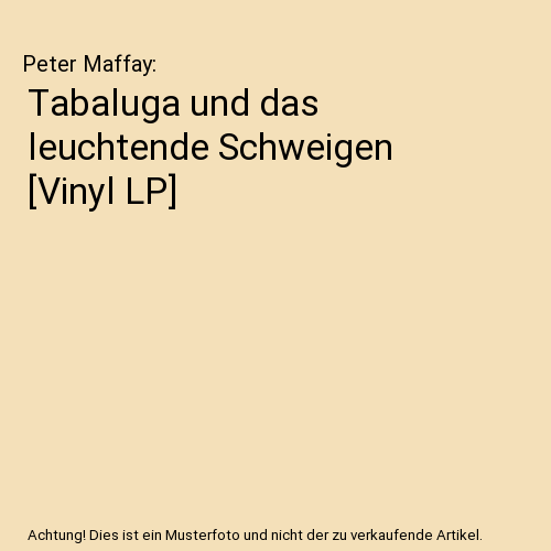 Tabaluga und das leuchtende Schweigen [Vinyl LP]