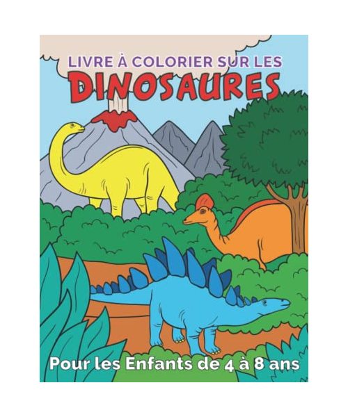 Livre à Colorier sur les Dinosaures pour les Enfants de 4 à 8 ans: : 50 Illustrations de Mignons Dinos avec des Informations. Un Cadeau Idéal pour les ... Incluant un Lien de Téléchargement Bonus.