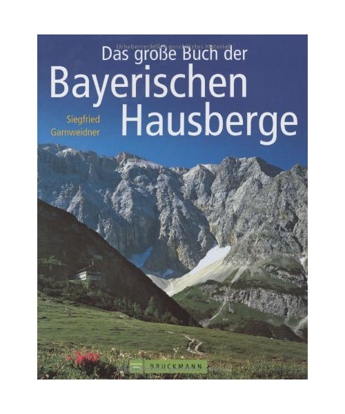 Das große Buch der bayerischen Hausberge