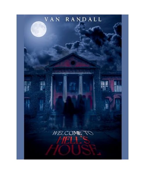 Welcome to Hell's House