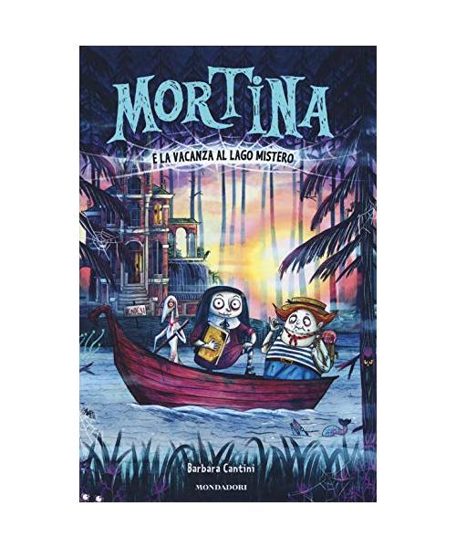 Mortina e la vacanza al Lago Mistero