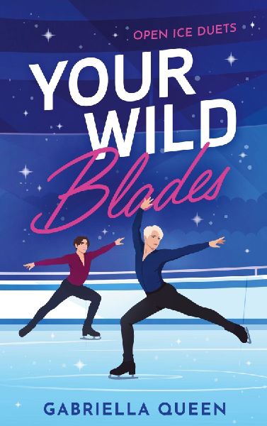 Your Wild Blades