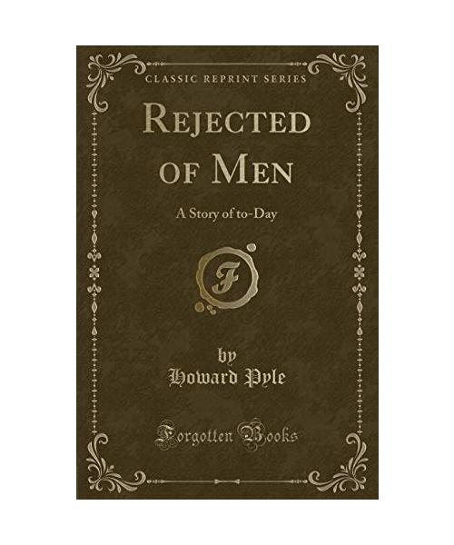 Rejected of Men